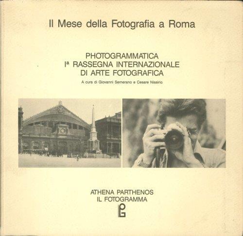 Il Mese delle Fotografia a Roma. Photogramma I° Rassegna Internazionale di Arte Fotografica - copertina