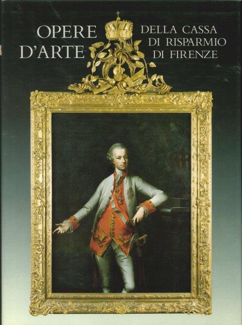Opere d'Arte delle Cassa di Risparmio di Firenze - copertina