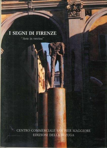 I Segni di Firenze. Arte in Vetrina - copertina
