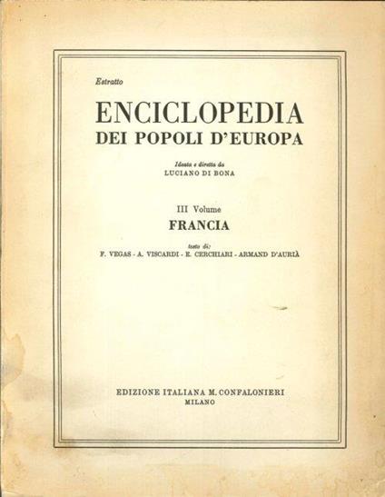 Enciclopedia dei Popoli d'Europa. Terzo Volume: Francia - Luciano Di Bona - copertina