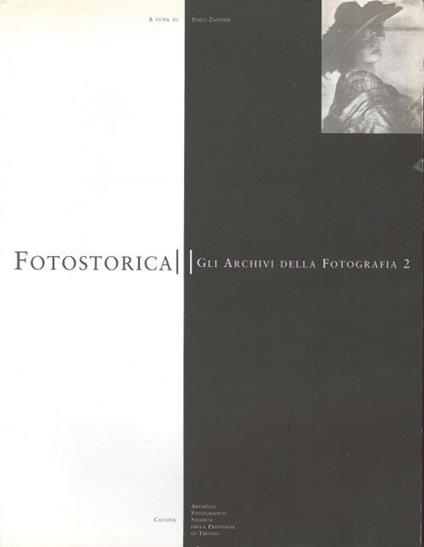Fotostorica. Gli Archivi delle Fotografia 0002 - copertina