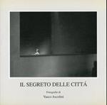 Il segreto delle città. Les Villes cachees. Hidden cities. [Italian, French and English Ed]
