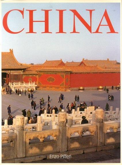 China. Mit der Bahn durchs Reich der Mitte - Enzo Pifferi - copertina