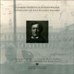 Itinerari Veneziani di Richard Wagner. Immagini d'Epoca. [Edizione Italiana e Tadesca]. (Seconda Edizione.)