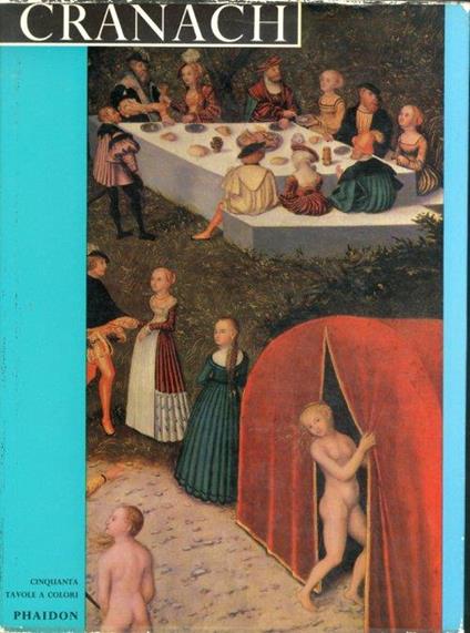 Lucas Cranach 1472-1553 - copertina