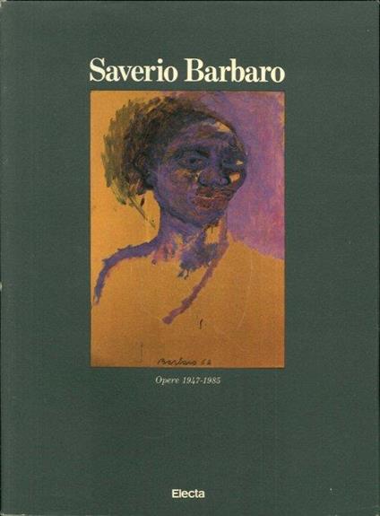 Saverio Barbaro. Opere, 1947-1985 - copertina