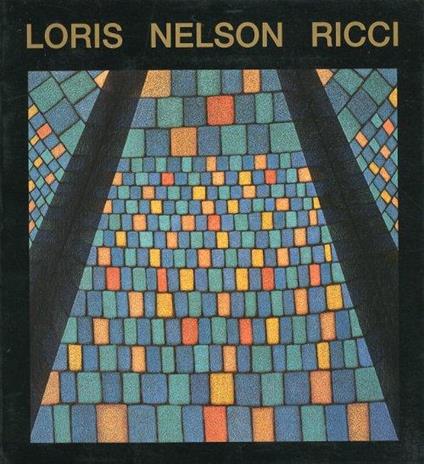 Loris Nelson Ricci. Civiltà del Mondo I. [Ed. Italiana e Tedesca] - copertina
