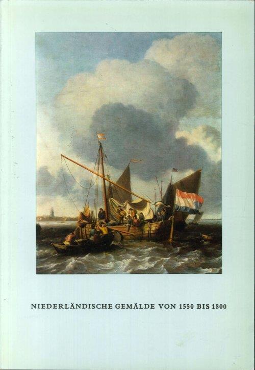 Katalog Der Niederlandischen Gemalde Von 1550 Bis 1880 Im Wallraf Richartz Museum Und Im Offentlichen Besitz Der Stadt Koln - copertina