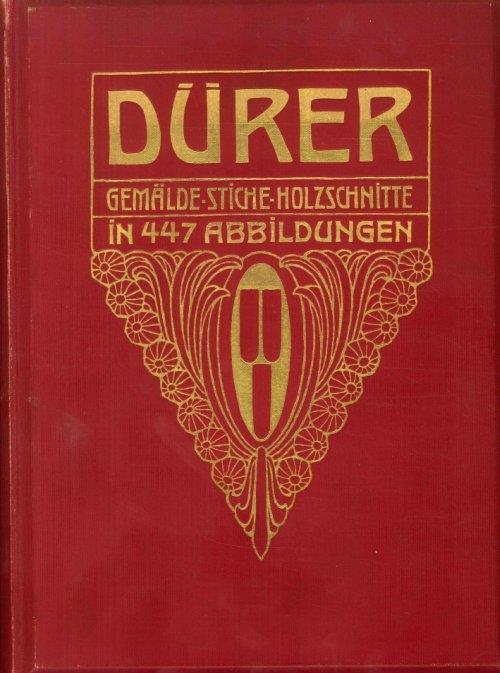 Durer. Des meisters gemalde. Kupferstiche und holzschnitte - copertina