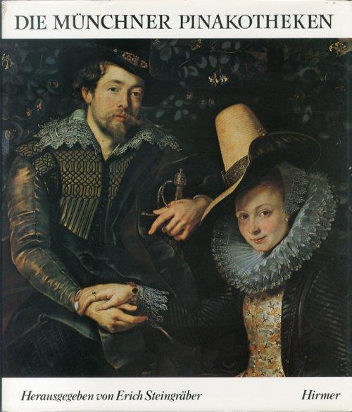 Die Munchner Pinakotheken. Meisterwerke Aus Den Bayerischen Staatsgemaldesammlungen - copertina