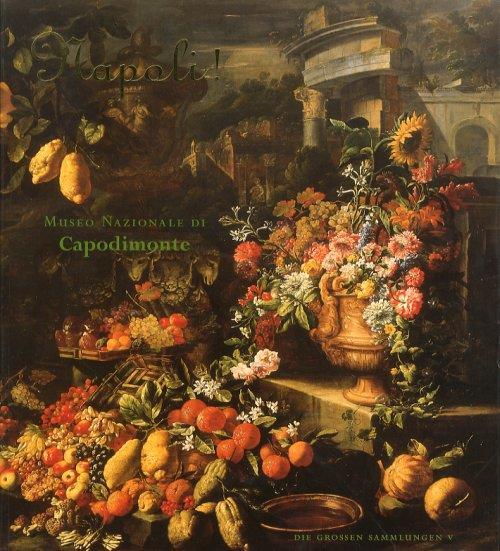 Napoli! Museo Nazionale di Capodimonte. [German Edition] - copertina