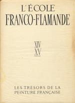 L' école Franco-Flamande. XIV-XV siècles