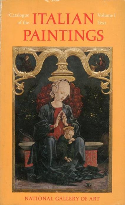 Catalogue of the Italian Paintings. National Gallery of Art Washington Vol I Text. Vol II Plates - copertina