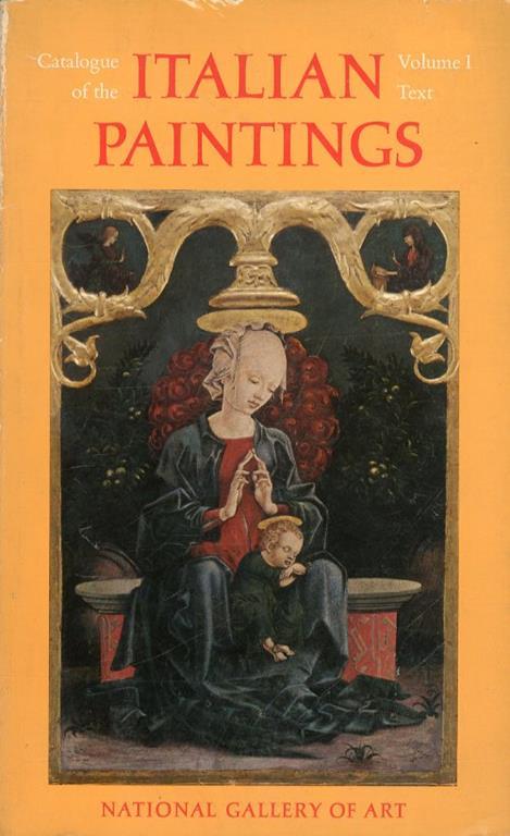 Catalogue of the Italian Paintings. National Gallery of Art Washington Vol I Text. Vol II Plates - copertina