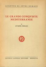 Le Grandi Conquiste Mediterranee