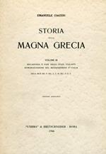 Storia della Magna Grecia. Vol. III Decadenza e fine degli Stati Italioti, Romanizzazione del Mezzogiorno d'Italia. Dalla metà del IV sec. Al sec. VI d.c