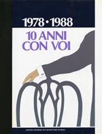 1978-1988. 10 anni con voi. Agenzia generale di Casalecchio di Reno