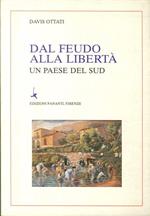 Dal Feudo alla Libertà. Un Paese del Sud