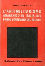 L' antimilitarismo anarchico in Italia nel primo ventennio del secolo