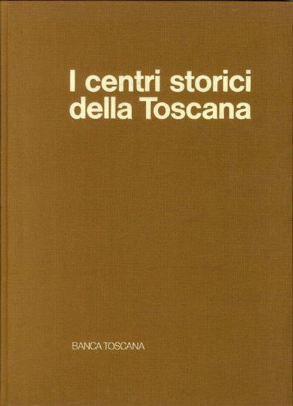 I Centri Storici della Toscana - copertina