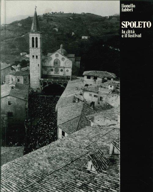 Spoleto. La città e il Festival - copertina