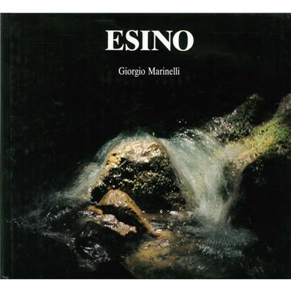Esino dai monti al mare. L'uomo e l'ambiente - copertina