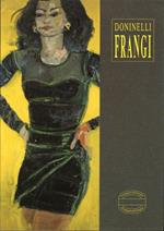 Frangi. Opere (1991-1992)
