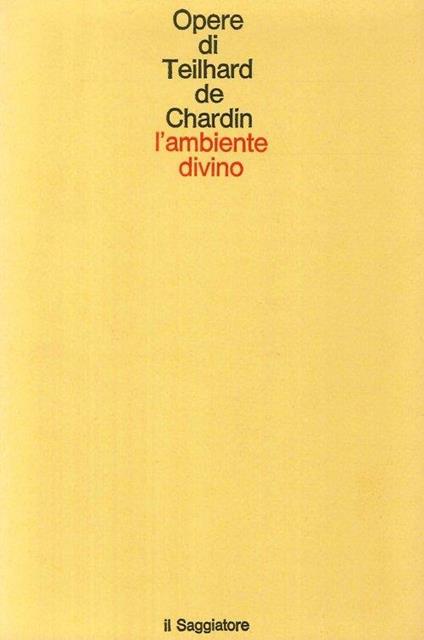 L' ambiente divino. Saggio di vita interiore. Seconda edizione - copertina