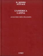 L' America Latina. Volume 1. [Opera Incompleta]