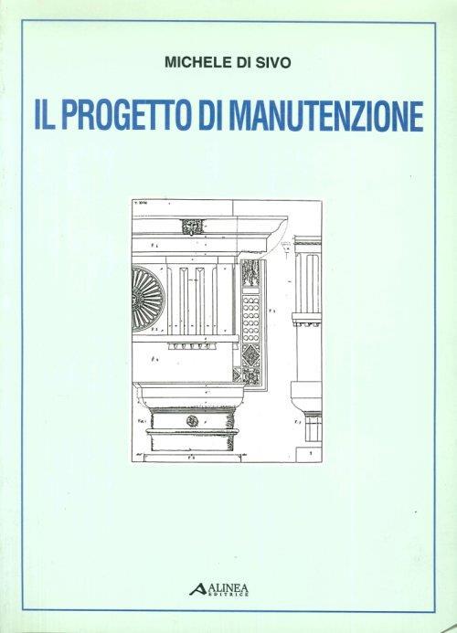 Il progetto di manutenzione - Michele Di Sivo - copertina