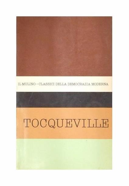 Antologia degli scritti politici di Alexis de Tocqueville - copertina