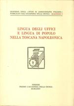 Lingua degli Uffici e Lingua di Popolo nella Toscana Napoleonica