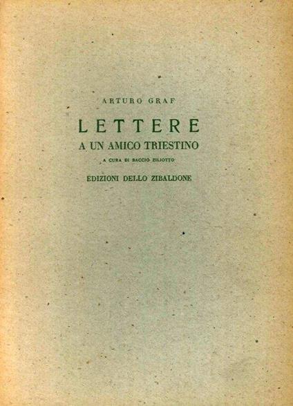 Lettere a un Amico Triestino - Arturo Graf - copertina