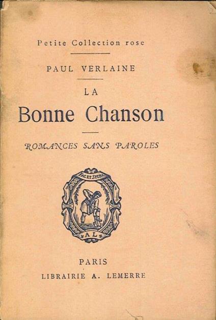 La Bonne Chanson. Romances sans paroles - Paul Verlaine - copertina