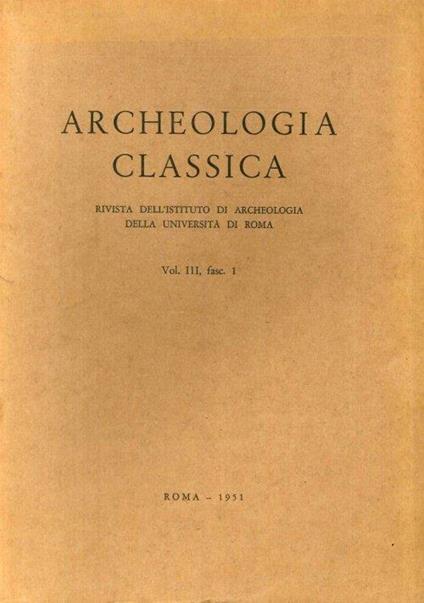 Archeologia Classica. 1951. Vol. 3. fasc.1-2 - copertina