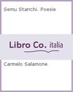 Semu Stanchi. Poesie