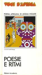 Voci d'Africa. Poesia Africana di Lingua Inlese. Poesie e Ritmi