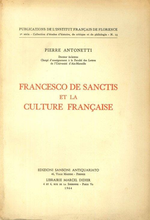 Francesco De Sanctis et la culture francaise - Pierre Antonetti - copertina