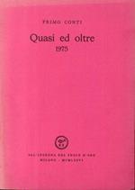 Quasi ed oltre. 1975