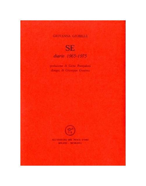 Se. Diario 1965-1975 - Giovanna Giubelli - copertina