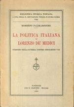 La politica italiana di Lorenzo de' Medici. Firenze nella guerra contro Innocenzo VIII