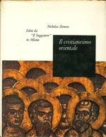 Il Cristianesimo Orientale. 