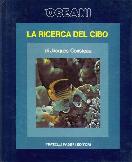 La Ricerca del Cibo - Jacques Y. Cousteau - copertina