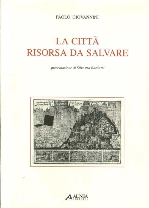 La città. Risorsa da salvare - Paolo Giovannini - copertina