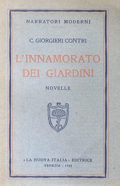 L' innamorato dei giardini. Novelle - Cosimo Giorgieri Contri - copertina