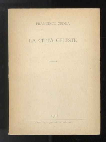 La città celeste. Poema - Francesco Zedda - copertina