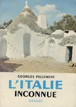 L' Italie inconnue. Sud. Itinéraires archéologiques