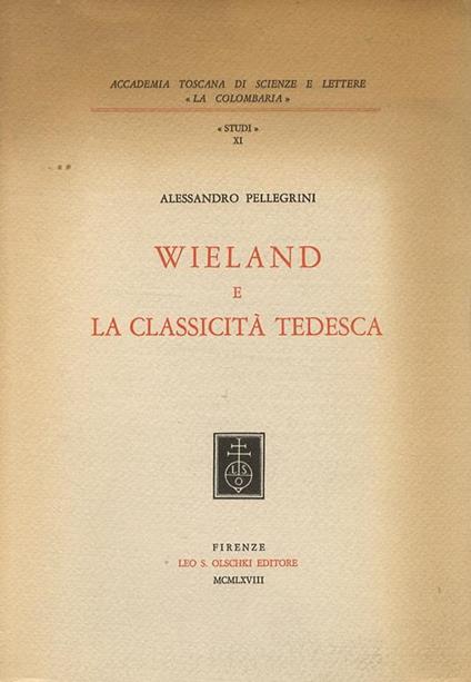 Wieland e la classicità tedesca - Alessandro Pellegrini - copertina