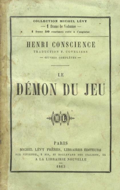 Le demon du jeu, par Henri Conscience. Traduction de Léon Wocquier - Henri Conscience - copertina