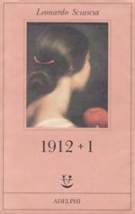 1912 + 1. Prima Edizione